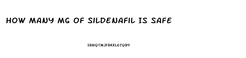 How Many Mg Of Sildenafil Is Safe