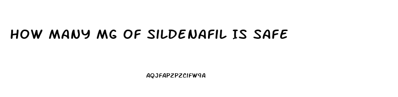 How Many Mg Of Sildenafil Is Safe