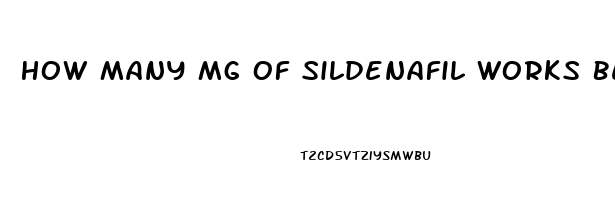 How Many Mg Of Sildenafil Works Best