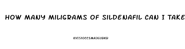 How Many Miligrams Of Sildenafil Can I Take In A 24 Hour Period