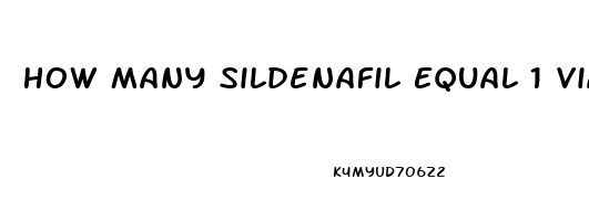 How Many Sildenafil Equal 1 Viagra