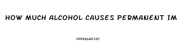 How Much Alcohol Causes Permanent Impotence