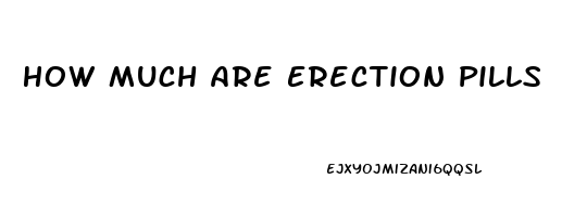 How Much Are Erection Pills