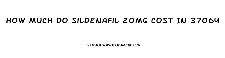 How Much Do Sildenafil 20mg Cost In 37064