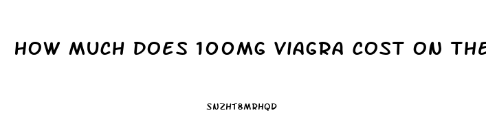 How Much Does 100mg Viagra Cost On The Street