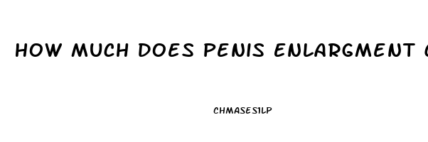 How Much Does Penis Enlargment Cost