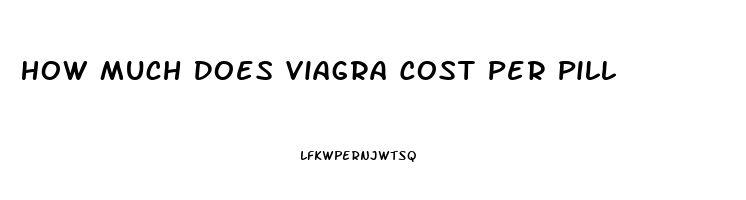 How Much Does Viagra Cost Per Pill