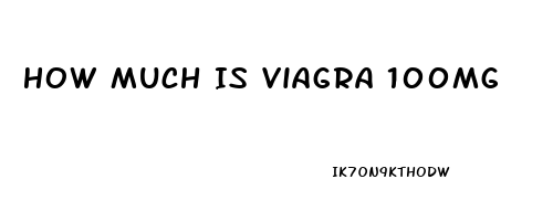 How Much Is Viagra 100mg