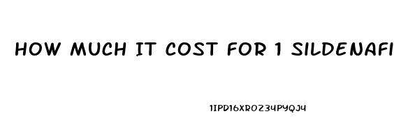 How Much It Cost For 1 Sildenafil 20 Mg