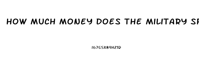 How Much Money Does The Military Spend On Viagra