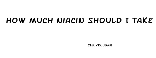 How Much Niacin Should I Take For Erectile Dysfunction