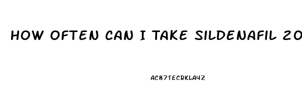 How Often Can I Take Sildenafil 20 Mg