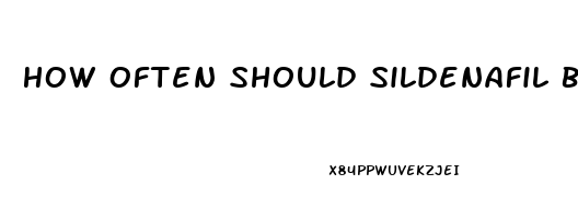 How Often Should Sildenafil Be Taken