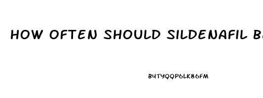 How Often Should Sildenafil Be Taken