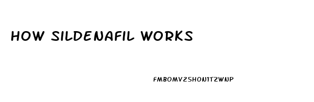 How Sildenafil Works