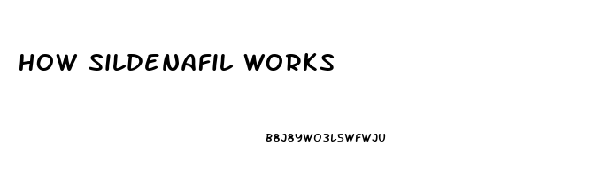 How Sildenafil Works