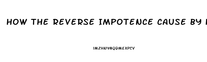 How The Reverse Impotence Cause By Heavy Metals