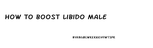 How To Boost Libido Male