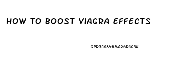 How To Boost Viagra Effects