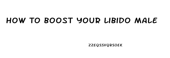 How To Boost Your Libido Male