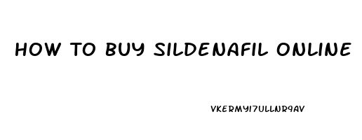 How To Buy Sildenafil Online