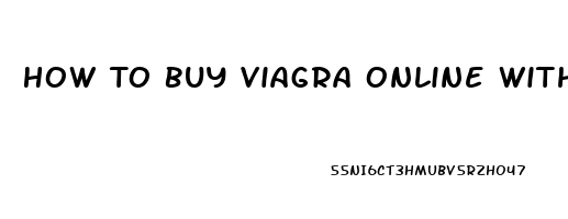 How To Buy Viagra Online Without Prescription