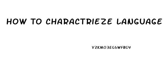 How To Charactrieze Language Dysfunction