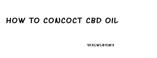 How To Concoct Cbd Oil