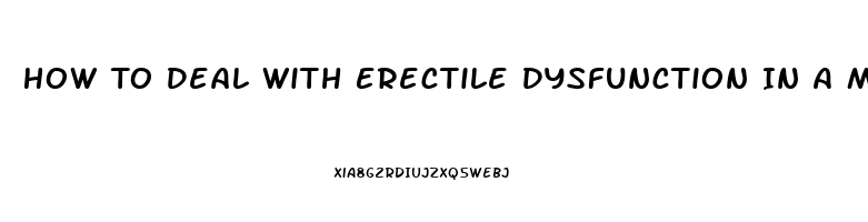 How To Deal With Erectile Dysfunction In A Marriage