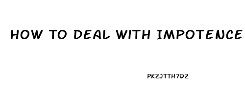 How To Deal With Impotence In Partner