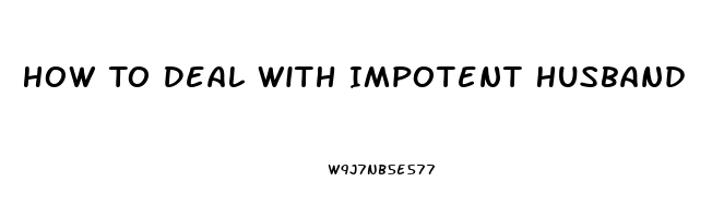 How To Deal With Impotent Husband