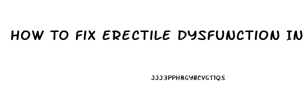 How To Fix Erectile Dysfunction In Diabetics