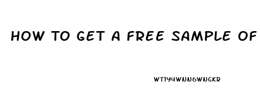 How To Get A Free Sample Of Viagra