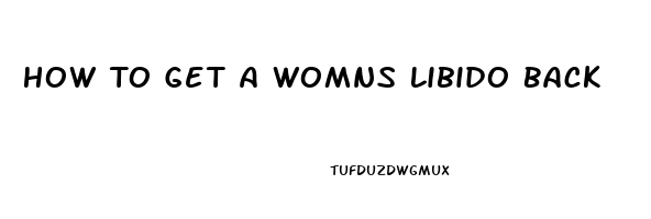 How To Get A Womns Libido Back