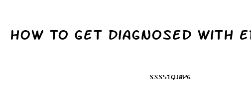 How To Get Diagnosed With Erectile Dysfunction