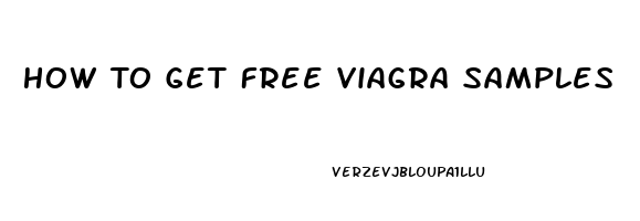 How To Get Free Viagra Samples