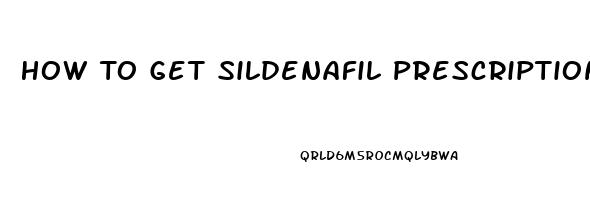 How To Get Sildenafil Prescription