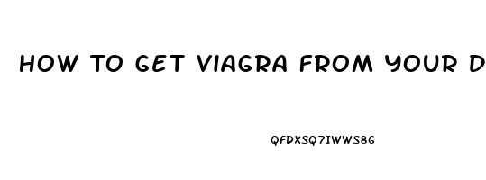 How To Get Viagra From Your Doctor