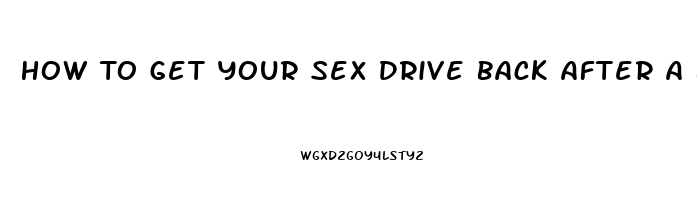 How To Get Your Sex Drive Back After A Baby