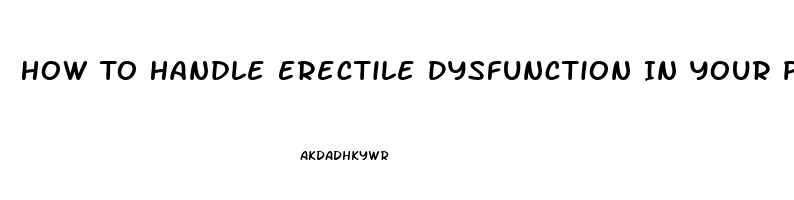 How To Handle Erectile Dysfunction In Your Partner