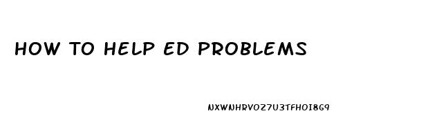 How To Help Ed Problems