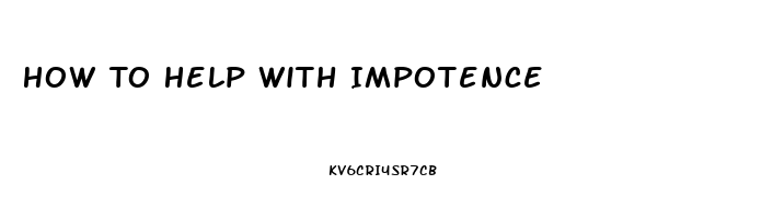 How To Help With Impotence