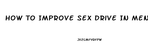 How To Improve Sex Drive In Men