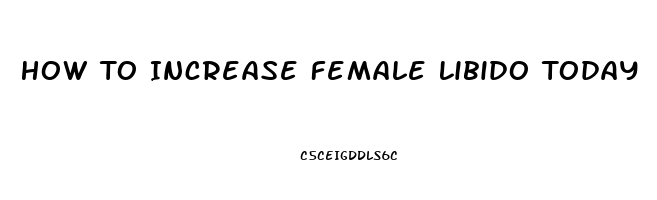 How To Increase Female Libido Today