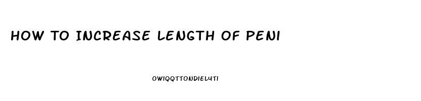 How To Increase Length Of Peni
