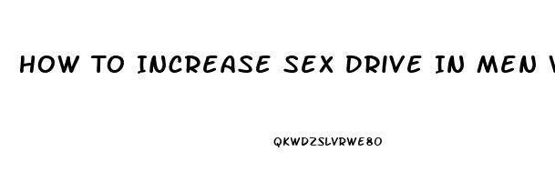 How To Increase Sex Drive In Men While Taking Zoloft