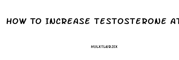 How To Increase Testosterone At 40