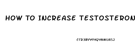 How To Increase Testosterone Transgender