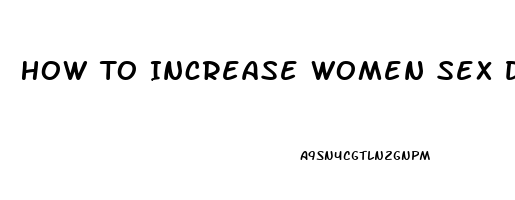 How To Increase Women Sex Drive