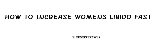 How To Increase Womens Libido Fast